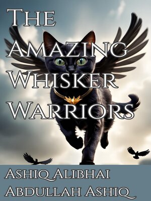 cover image of The Amazing Whisker Warriors